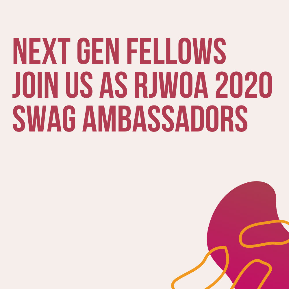 Next Gen Fellows Join Us as RJWOA 2020 Swag Ambassadors