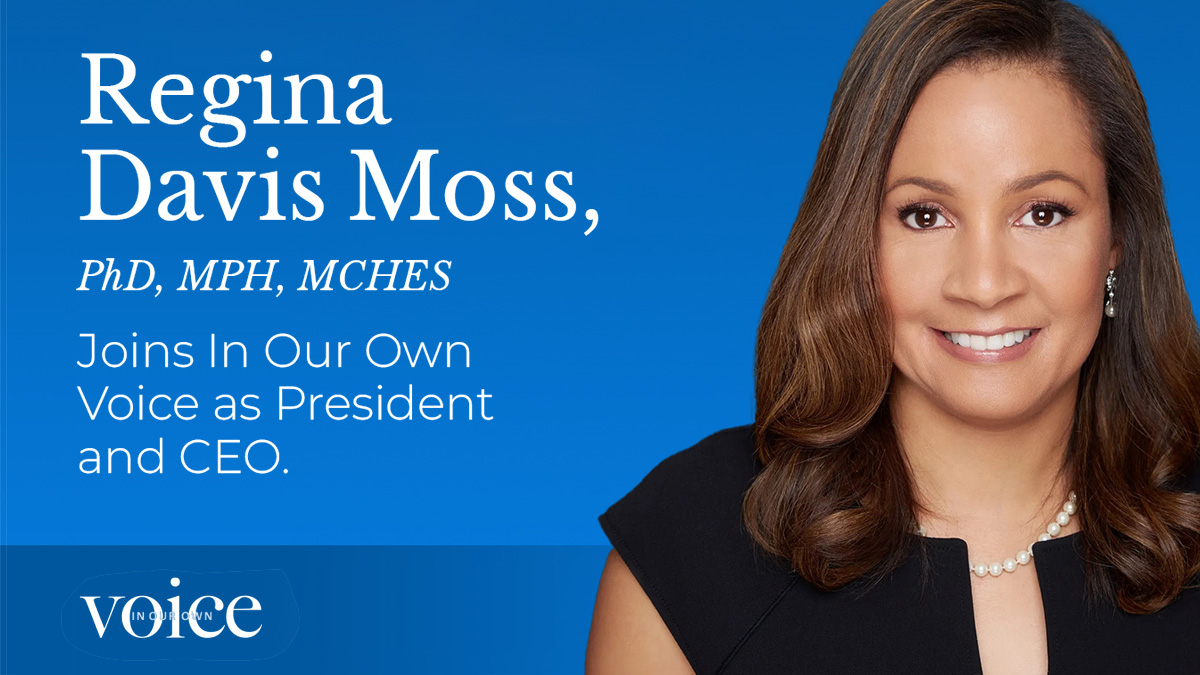 In Our Own Voice Announces Regina Davis Moss as New President 