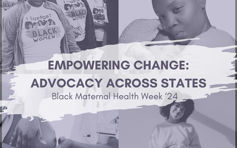 Empowering Change: Advocacy Across States For Black Maternal Health